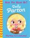Have You Heard Of?: Dolly Parton: Flip Flap, Turn and Play!